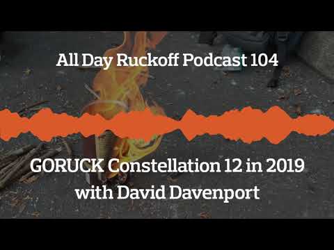 ADR 104: GORUCK Constellation 12 in 2019 with David Davenport Podcast (Audio Only)