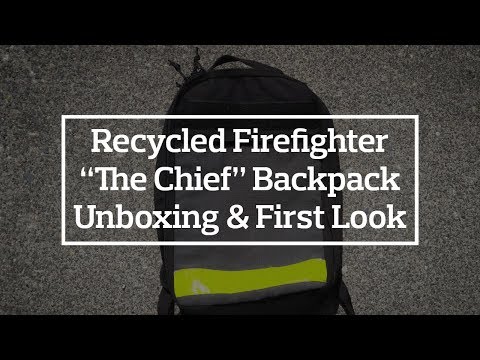 Recycled Firefighter &quot;The Chief&quot; Backpack Unboxing