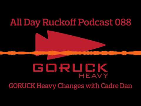 ADR 088: GORUCK Heavy Updates with Cadre Dan Podcast (Audio Only)