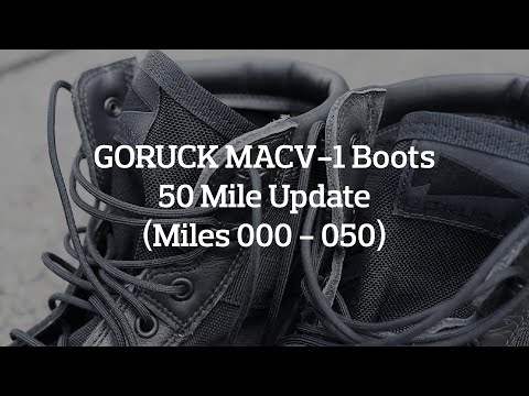 GORUCK MACV-1 Boots 50 Mile Update (Miles 000 - 050)