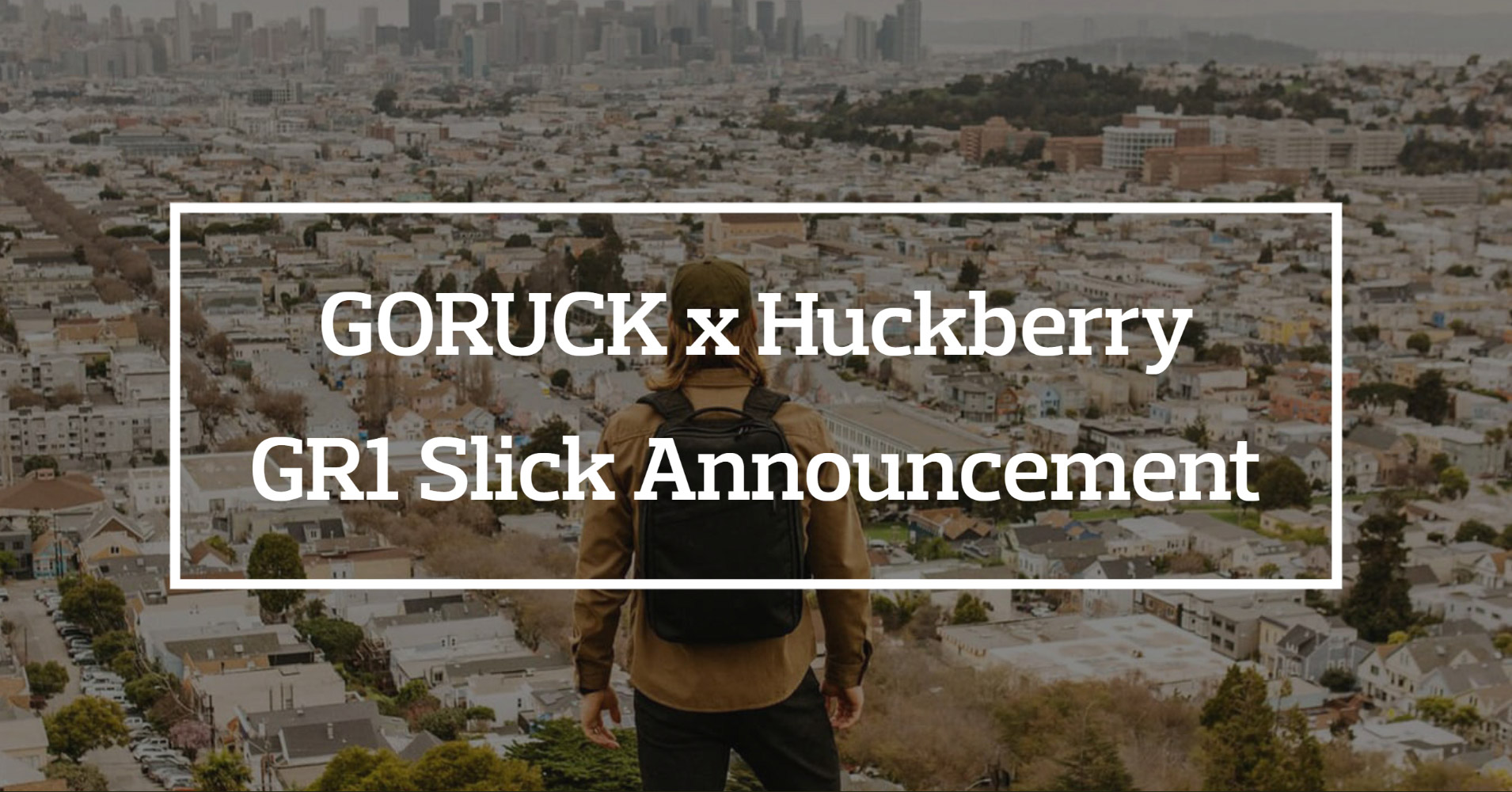 goruck huckberry