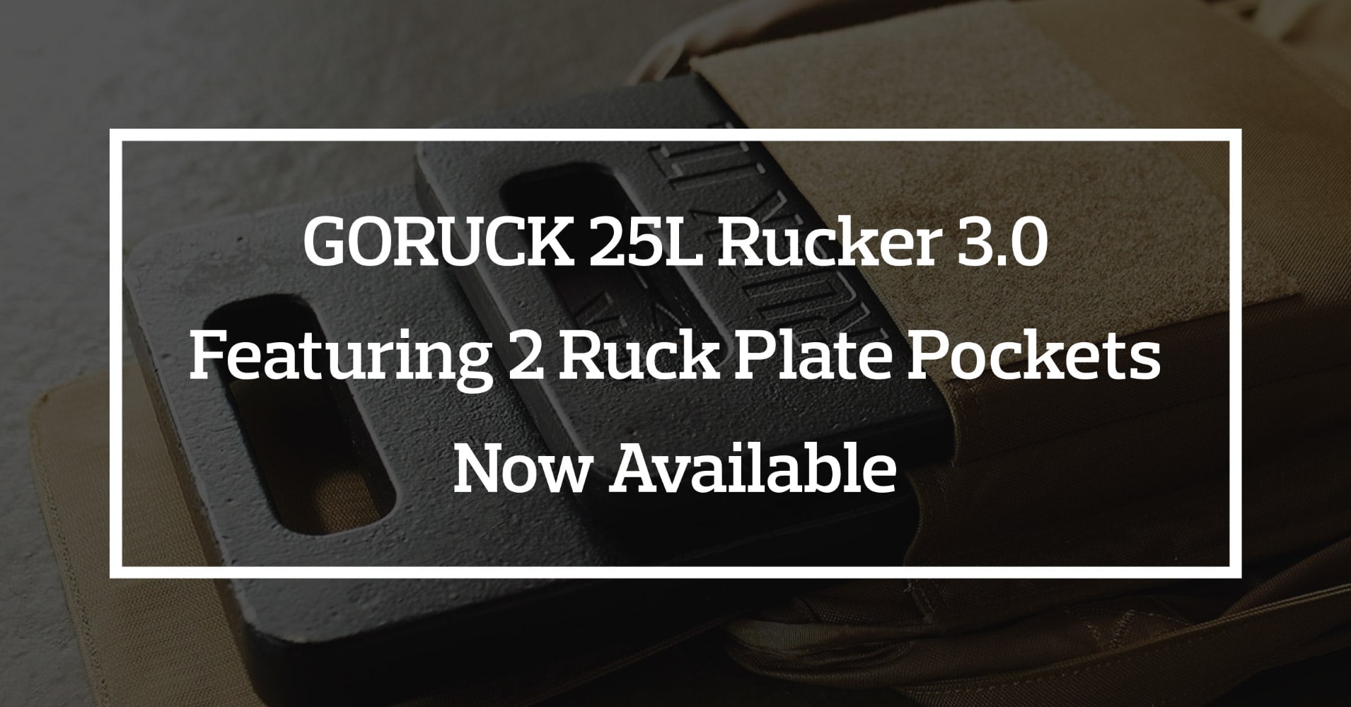 GORUCK 25L Rucker 3.0 Featuring 2 Ruck Plate Pockets Now
