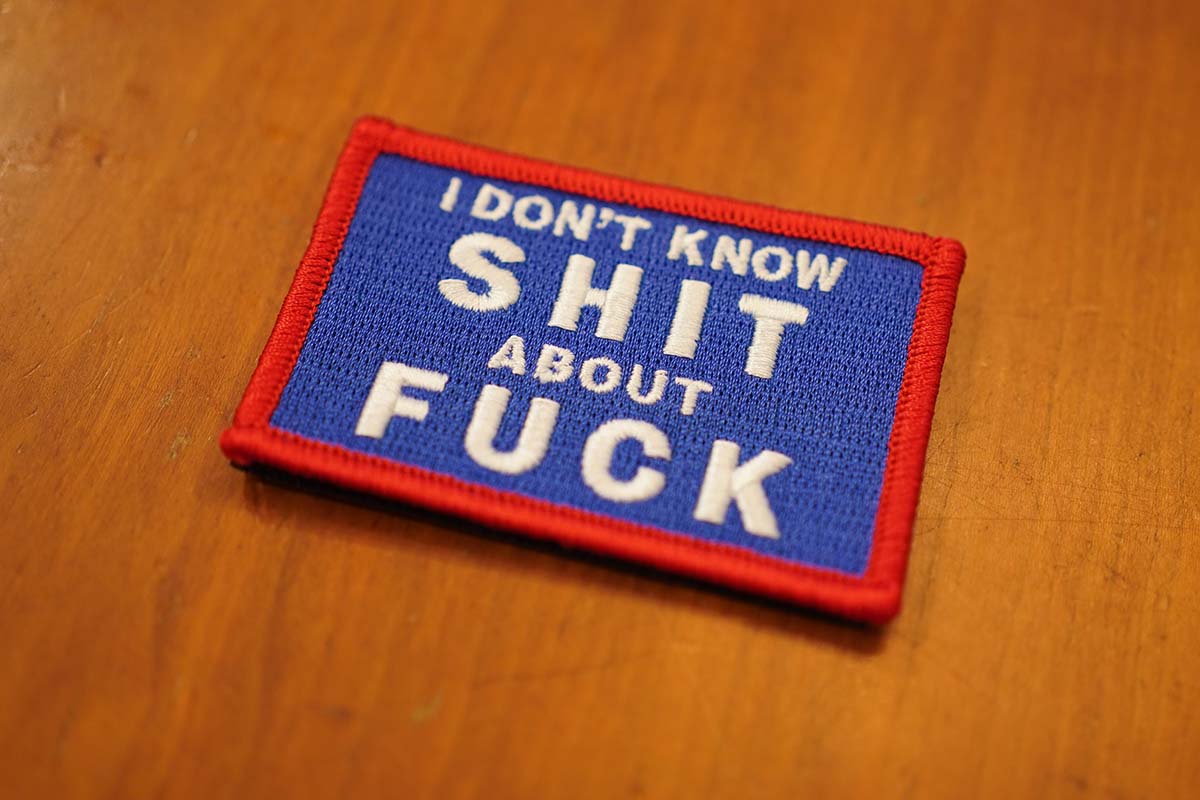 I Don't Know Shit About Fuck Patch - All Day Ruckoff